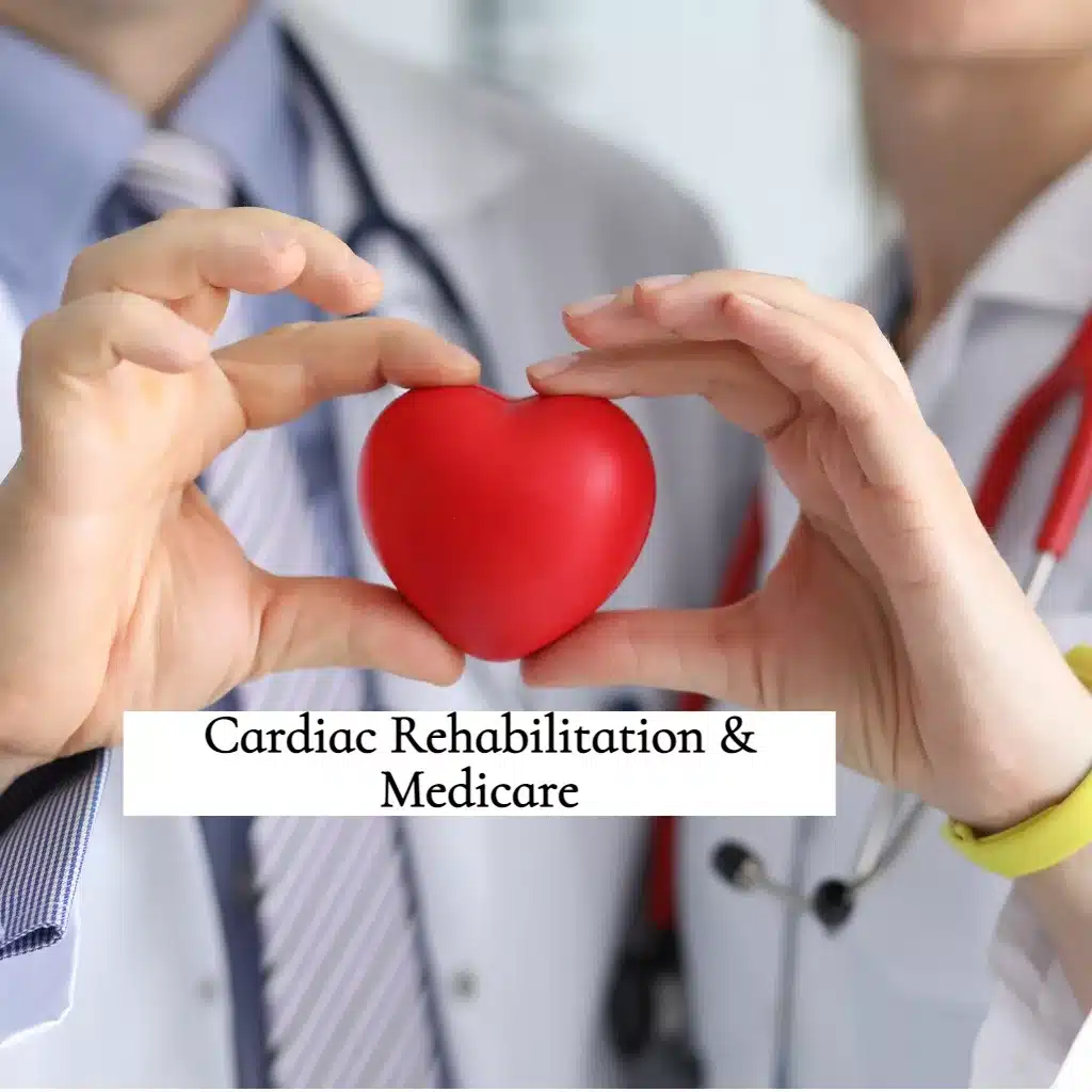 Cardiac Rehabilitation & Medicare - EZ.Insure