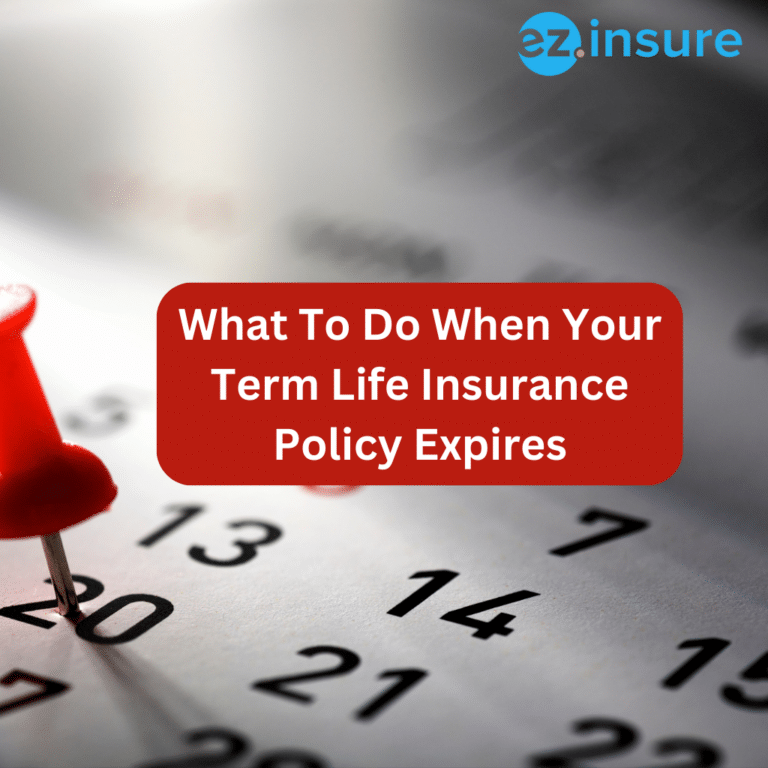 What To Do When Your Term Life Insurance Policy Expires text overlaying a calendar with a red pin in it