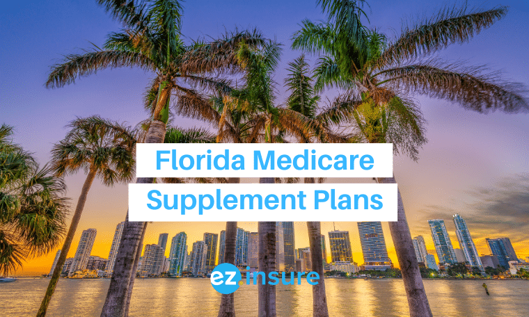 Florida Medicare Supplement Plans - EZ.Insure