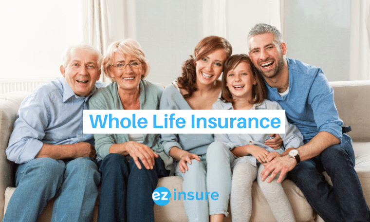 Whole Life Insurance - EZ.Insure