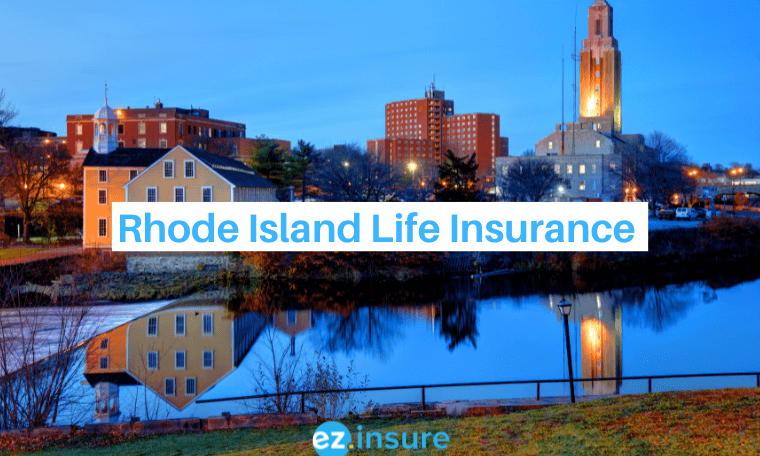 Rhode Island Life Insurance - EZ.Insure