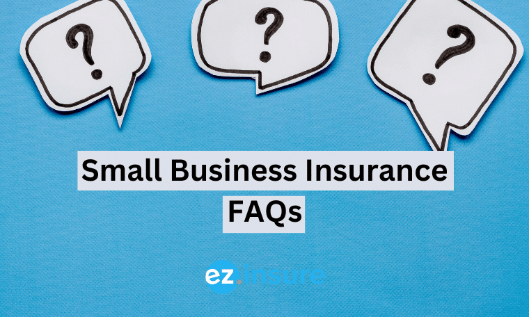 Small Business Insurance Faqs Ezinsure 4297