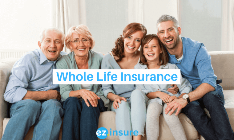 Whole Life Insurance - EZ.Insure