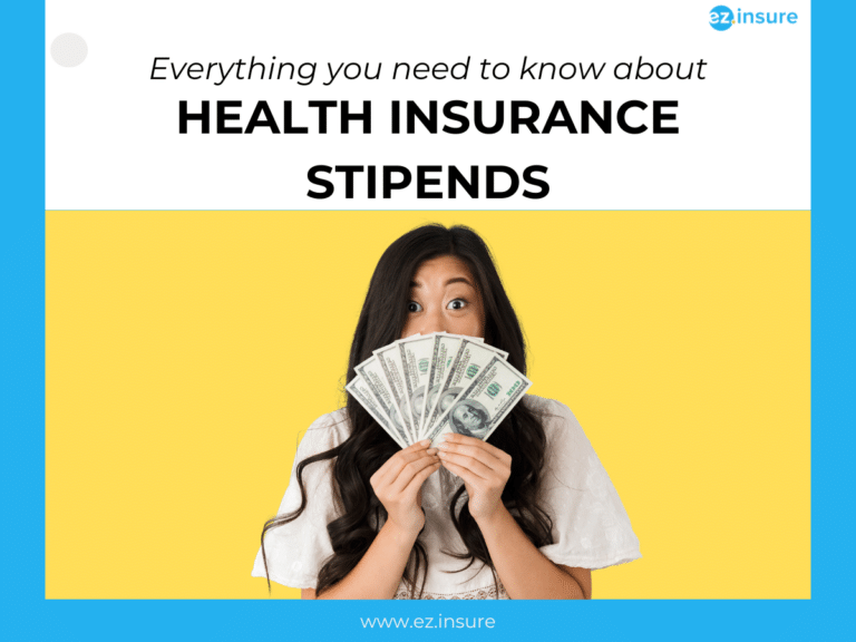 A surprised woman holding a stack of dollar bills with the text 'Everything you need to know about Health Insurance Stipends' and the EZ.Insure logo in the corner, set against a bright yellow background framed in blue