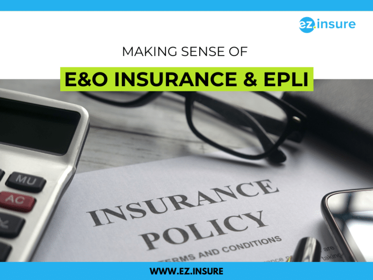 A close-up of an insurance policy document with the title 'Insurance Policy Terms and Conditions,' along with a calculator, glasses, and a pen placed on the desk. The title above reads 'Making Sense of E&O Insurance & EPLI' in bold, with 'E&O Insurance & EPLI' highlighted in green. The ez.insure logo is at the top right, and the website 'www.ez.insure' is displayed at the bottom, framed by a blue border