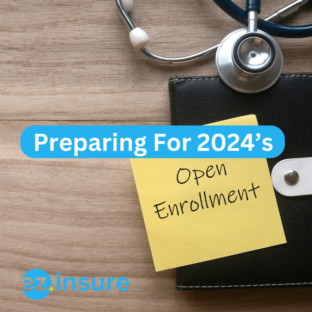 Preparing For 2024’s Open Enrollment EZ.Insure