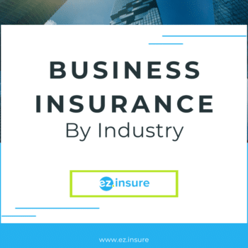 A modern, high-rise building backdrop emphasizes the concept of business insurance tailored by industry. The image highlights the title 'Business Insurance By Industry' with the ez.insure logo centered below it. The design reflects a professional and industry-specific approach to business insurance solutions, with the website URL at the bottom