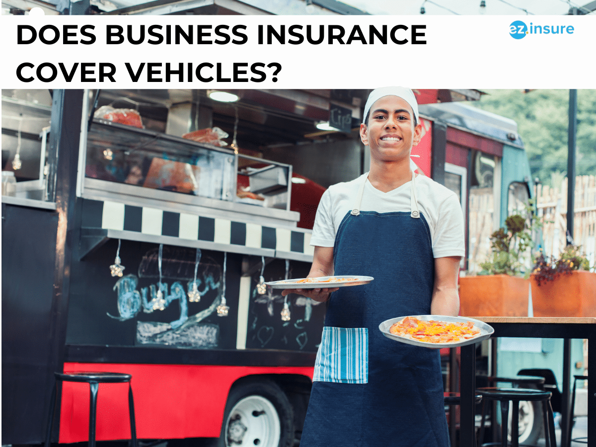 Food truck business owner holding pizzas in front of a vehicle. Text reads, "Does business insurance cover vehicles?"