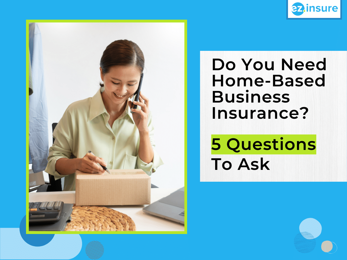 Woman working on a home-based business, packing a box while talking on the phone, with the text 'Do You Need Home-Based Business Insurance? 5 Questions to Ask'